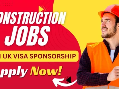 Relocate to the UK for construction jobs