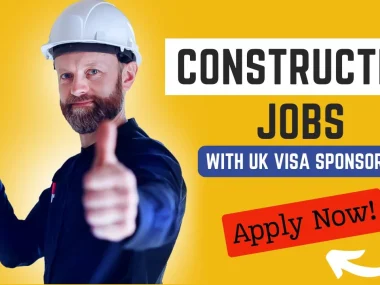 UK construction jobs with visa sponsorship